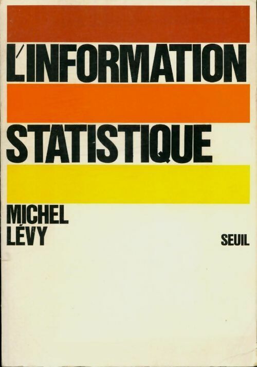 Miche Lévy L'information statistique - Miche Lévy - Livre