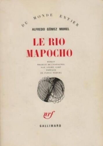 Alfredo Gomez Morel Le rio Mapocho - Alfredo Gomez Morel - Livre