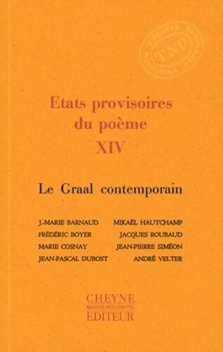 Jean-Marie Barnaud Etats provisoires du poème Tome XIV : Le graal contemporain - Jean-Marie Barnaud - Livre