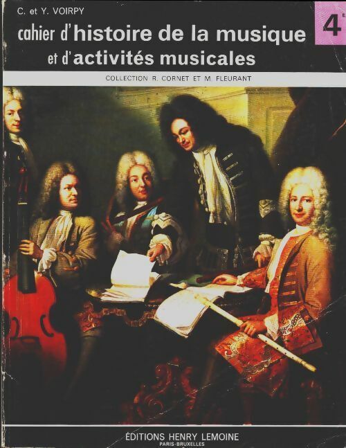 C Voirpy Cahier d'histoire de la musique et d'activités musicales 4e - C Voirpy - Livre