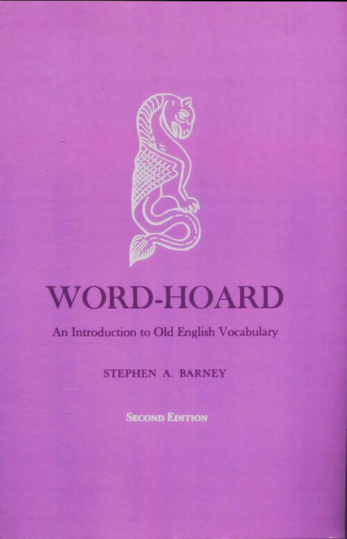 Stephen A. Barney Word-hoard - Stephen A. Barney - Livre
