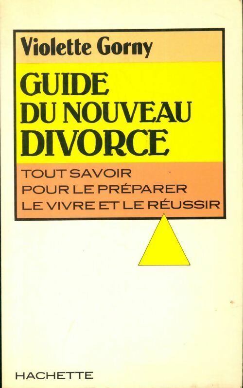 Violette ; Gorny-V Gorny Guide du nouveau divorce - Violette ; Gorny-V Gorny - Livre