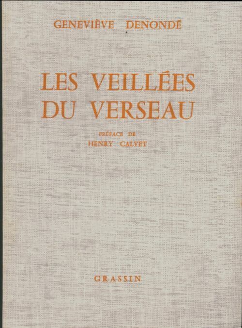 Geneviève Denondé Les veillées du verseau - Geneviève Denondé - Livre