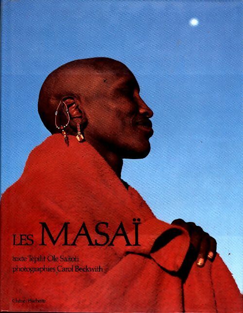 Tepilit Ole Saitoti Les Masaï - Tepilit Ole Saitoti - Livre
