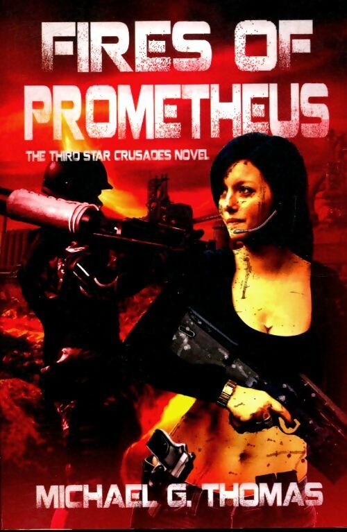 Michael G. Thomas Fires of prometheus - Michael G. Thomas - Livre