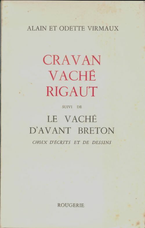 Odette Virmaux Cravan, vaché, rigaut - Odette Virmaux - Livre