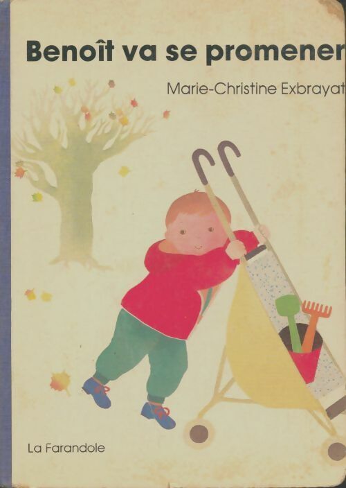 Marie-Christine Exbrayat Benoît va se promener - Marie-Christine Exbrayat - Livre