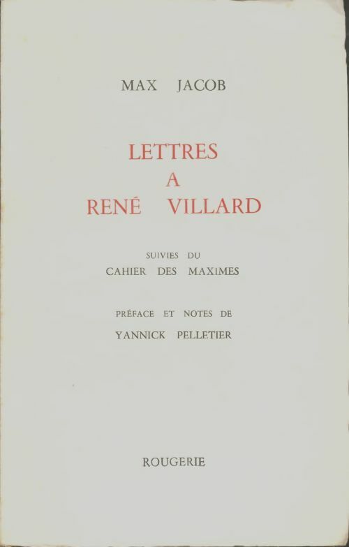 Max Jacob Lettres à René Villard - Max Jacob - Livre