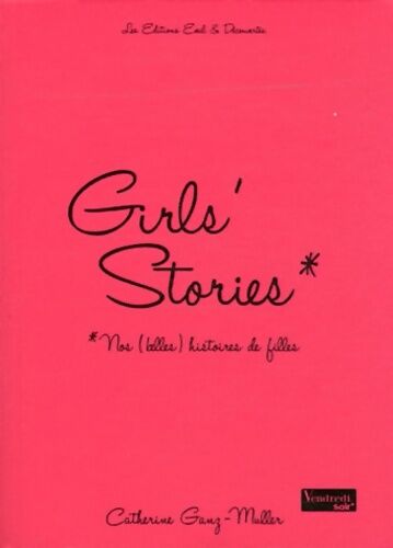 Catherine Ganz-Muller Girl's stories - Catherine Ganz-Muller - Livre