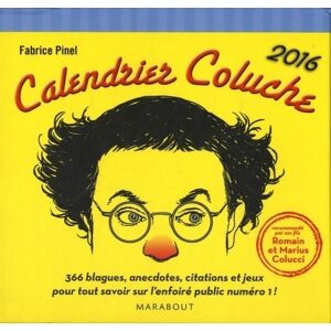 Fabrice Pinel Calendrier Coluche 2016 - Fabrice Pinel - Livre