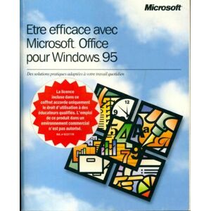 Collectif Etre efficace avec Microsoft office pour Windows 95 -