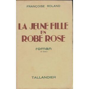 Roland La jeune fille en robe-rose - Françoise Roland -