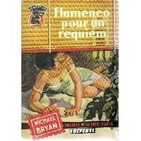 Flamenco pour un requiem - Michael Bryan - Livre <br /><b>17.57 EUR</b> Livrenpoche.com