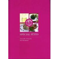 Spécial fêtes - Christelle Verheyden - Livre <br /><b>32.99 EUR</b> Livrenpoche.com