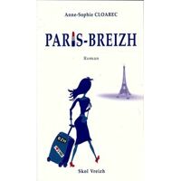 Paris-breizh : Journal de bleuenn gourvennec - Anne-Sophie Cloarec - Livre <br /><b>23.25 EUR</b> Livrenpoche.com