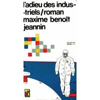 L'adieu des industriels - Maxime Benoit-Jeannin - Livre <br /><b>54.99 EUR</b> Livrenpoche.com