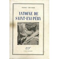 Antoine de Saint-Exupéry - Pierre Chevrier - Livre <br /><b>44.99 EUR</b> Livrenpoche.com