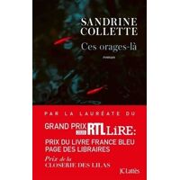 Ces orages-là - Sandrine Collette - Livre <br /><b>20.00 EUR</b> Livrenpoche.com