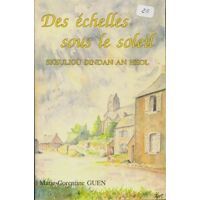 Des échelles sous le soleil - Marie-Corentine Guen - Livre <br /><b>21.99 EUR</b> Livrenpoche.com