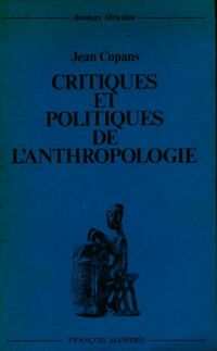 Critiques et politiques de l'anthropologie - Jean Copans - Livre