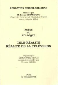 Télé-réalité réalité de la télévision - Collectif - Livre
