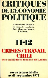 Critiques de l'économie politique n°11-12 : Crises / Travail / Chili - Collectif - Livre