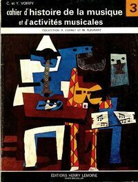 Cahier d'histoire de la musique et d'activités musicales 3e - C Voirpy - Livre