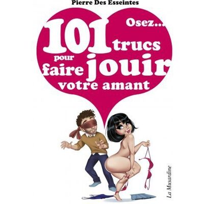 Osez... Osez 101 trucs pour faire jouir votre amant - Publicité Osez... Osez 101 trucs pour faire jouir votre amant - Publicité