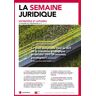 Info-Presse La Semaine Juridique - Entreprise et Affaires - Abonnement 12 mois