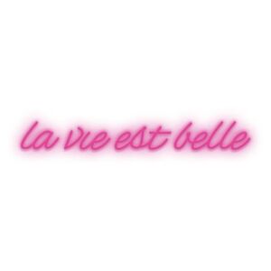 Neon Candy Shock LA VIE EST BELLE-Neon LED L80cm Rose