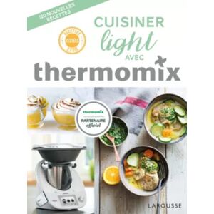 LAROUSSE Livre LAROUSSE Cuisinez light avec Therm