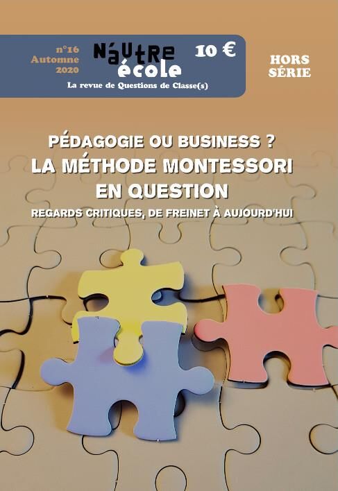Fournisseur Cultura N'autre École - Questions De Classe(s) Hors-série N.16 - Freinet Vs Montessori