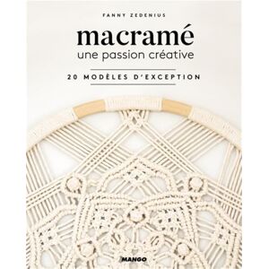 Livre Macramé - une passion créative - 20 modeles d'exception - Mondial Tissus - Publicité Livre Macramé - une passion créative - 20 modeles d'exception - Mondial Tissus - Publicité