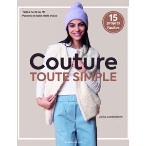 Livre couture toute simple - 15 projets faciles - Taille 34 au 50 - Les éditions de saxe - Mondial Tissus - Publicité Livre couture toute simple - 15 projets faciles - Taille 34 au 50 - Les éditions de saxe - Mondial Tissus - Publicité