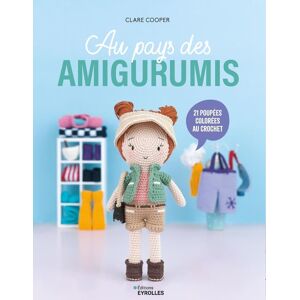 Livre Au pays des amigurumis 21 poupées - Editions Eyrolles - Mondial Tissus - Publicité Livre Au pays des amigurumis 21 poupées - Editions Eyrolles - Mondial Tissus - Publicité