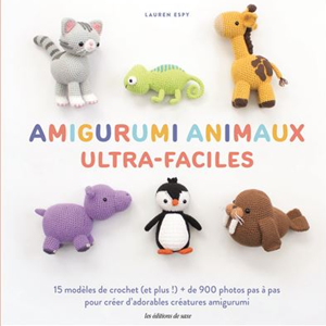 Livre Amigurumis animaux ultra faciles - Les éditions de saxe - Mondial Tissus - Publicité Livre Amigurumis animaux ultra faciles - Les éditions de saxe - Mondial Tissus - Publicité