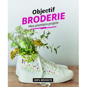 Livre objectif broderie mes premiers projets - Les éditions de saxe - Mondial Tissus - Publicité Livre objectif broderie mes premiers projets - Les éditions de saxe - Mondial Tissus - Publicité