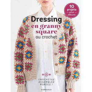 Livre dressing en granny square au crochet - Les éditions de saxe - Mondial Tissus - Publicité Livre dressing en granny square au crochet - Les éditions de saxe - Mondial Tissus - Publicité