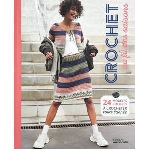 Livre crochet au fil des saisons - Editions Marie Claire - Mondial Tissus - Publicité Livre crochet au fil des saisons - Editions Marie Claire - Mondial Tissus - Publicité