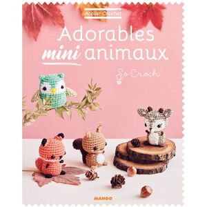 Livre Adorable mini animaux 2 atelier crochet - Mondial Tissus - Publicité Livre Adorable mini animaux 2 atelier crochet - Mondial Tissus - Publicité