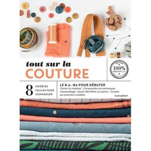 Livre Tout sur la couture - le ba.ba pour débuter - Mondial Tissus - Publicité Livre Tout sur la couture - le ba.ba pour débuter - Mondial Tissus - Publicité