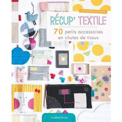 Livre Petits accessoires en chute de tissus - Les éditions de saxe - Mondial Tissus - Publicité Livre Petits accessoires en chute de tissus - Les éditions de saxe - Mondial Tissus - Publicité