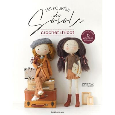 Livre les poupées de Sosole crochet et tricot - Les éditions de saxe - Mondial Tissus - Publicité Livre les poupées de Sosole crochet et tricot - Les éditions de saxe - Mondial Tissus - Publicité