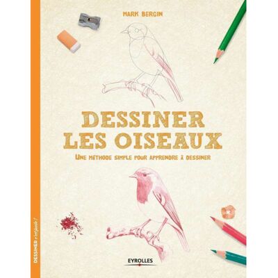 Eyrolles Dessiner les oiseaux - Une méthode simple pour apprendre à dessiner - Publicité Eyrolles Dessiner les oiseaux - Une méthode simple pour apprendre à dessiner - Publicité