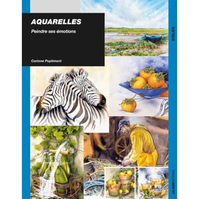 Aquarelle - Peindre ses émotions - Publicité Aquarelle - Peindre ses émotions - Publicité