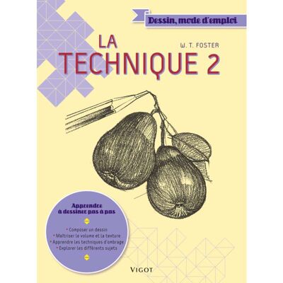 Dessin mode d'emploi : la technique 2, la technique 2 - Publicité Dessin mode d'emploi : la technique 2, la technique 2 - Publicité