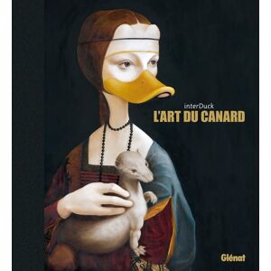 Glénat L'art du canard - Publicité Glénat L'art du canard - Publicité