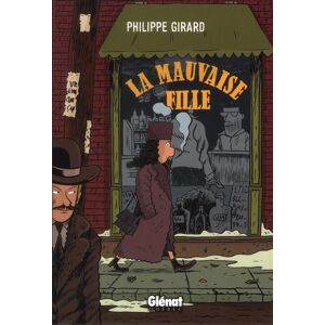Glénat La Mauvaise Fille - Publicité Glénat La Mauvaise Fille - Publicité