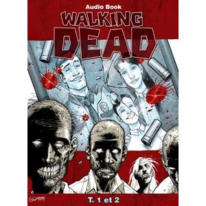 SOUND TROPEZ Walking dead tome 1 et tome 2 - Livre audio - Publicité SOUND TROPEZ Walking dead tome 1 et tome 2 - Livre audio - Publicité