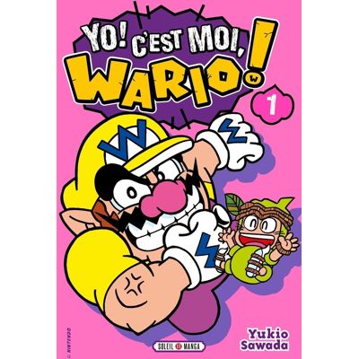 Soleil Yo ! c'est moi, Wario ! tome 1 - Publicité Soleil Yo ! c'est moi, Wario ! tome 1 - Publicité